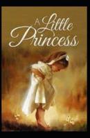A Little Princess by Frances Hodgson Burnett( Illustrated Edition)