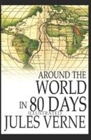 Around the World in 80 Days Illustrated Edition