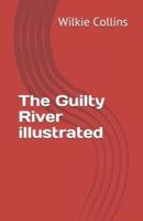 The Guilty River Illustrated