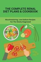 The Complete Renal Diet Plans & Cookbook