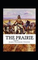 The Prairie Illustrated