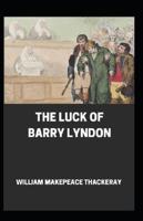 The Luck of Barry Lyndon Annotated