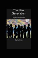 The New Generation : Mystical Moon Series