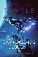 A Dark Oceans Descent: (Heridian Saga, Book 1)