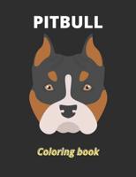 Pitbull Coloring Book: Coloring book pitbull animals,kids,girls,boys   .Great gift for boys , girls and adults...