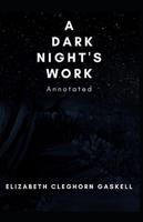 A Dark Night's Work Annotated