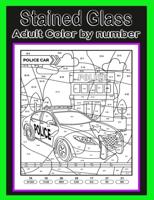 Stained Glass: Color By Number Adult Coloring Book for Stress Relief, Relaxation