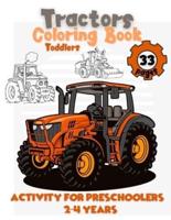 Coloring Book for Toddlers 2-4 Years 33 Pages With Tractors