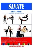 SAVATE Assaut & Combat Made Easy FULLY ILLUSTRATED