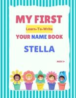 My First Learn-To-Write Your Name Book: Stella