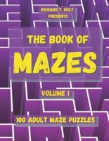 The Book of Mazes: 100 Adult Maze Puzzles