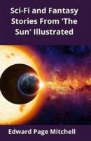 Sci-Fi and Fantasy Stories From 'The Sun' Illustrated