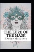 The Lure of the Mask Annotated