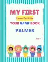 My First Learn-To-Write Your Name Book: Palmer