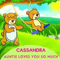 Cassandra Auntie Loves You So Much