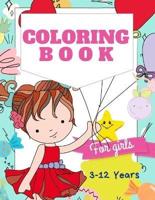 Coloring Book For Girls 3-12 years: Cute Designs With  Beautiful girls and animals cat and dog. A perfect coloring book for girls and teenagers.