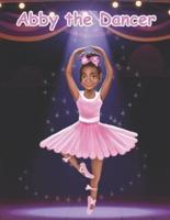 Abby The Dancer : The World of Abby Collection