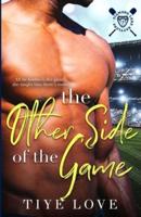 The Other Side of The Game: Diamond Lake Rattlers, Book 2