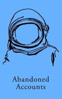 Abandoned Accounts: Poems 2020 - 2021