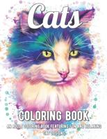 Cats Coloring Book: An Adult Coloring Book Featuring Fun and Relaxing Cat Designs