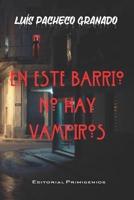 En Este Barrio No Hay Vampiros