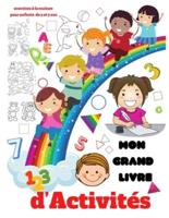 Mon Grand livre d'Activités: exercices à la maison pour enfants  de 3 et 5 ans