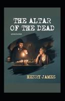 The Altar of the Dead Annotated
