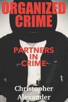 Organized Crime: Partners in Crime