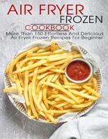 Air Fryer Frozen Cookbook