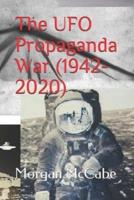 The UFO Propaganda War (1942-2020)