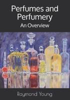 Perfumes and Perfumery
