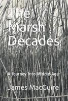 The Marsh Decades