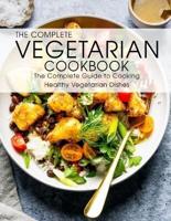 The Complete Vegetarian Cookbook