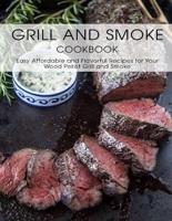 Grill And Smoke Cookbook