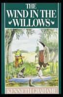 The Wind in the Willows Annotated