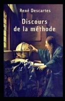 Discours De La Méthode Annoté
