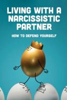 Living With A Narcissistic Partner