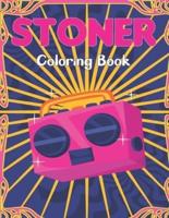 Stoner Coloring Book: The Stoner Coloring Book With 40+ Cool Coloring Page For Fun Relaxation and Stress Relief for Teens