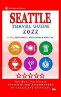 Seattle Travel Guide 2022