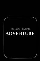 Adventure by Jack London