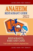 Anaheim Restaurant Guide 2022