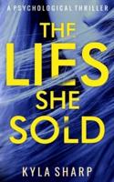 The Lies She Sold: A Psychological Thriller