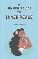 A Shy Girl's Guide to Inner Peace