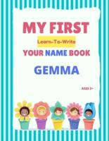 My First Learn-To-Write Your Name Book: Gemma