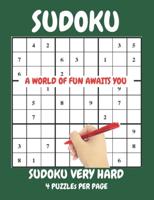 Sudoku Very Hard 4 Puzzles Per Page: Very Hard sudoku created by experts for experts. Sudoku hard to extreme sudoku puzzles for adults Compact book fits in your bag.