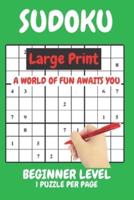 Sudoku Large Print Easy Beginner Level Compact Book Fits In Your Bag 1 Puzzle Per Page: Sudoku Easy Beginner Level created by experts for experts. Easy Beginner Level Difficulty Sudoku puzzles for adults large print.