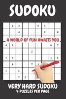 Sudoku Very Hard 4 Puzzles Per Page: Very Hard sudoku created by experts for experts. Sudoku hard to extreme sudoku puzzles for adults in a compact book that will fit in your bag.