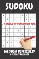 Sudoku Medium Difficulty Level 4 Puzzles Per Page: Sudoku Medium Difficulty created by experts for experts. Medium Difficulty Sudoku puzzles for adults compact fits in your bag.