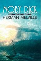 Moby Dick By Herman Melville Illustrated (Penguin Classics)