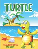 Turtle Coloring Book For Kids: Children Activity Book for Boys & Girls Age 3-8,Funny Turtle Coloring Book for Kids and Adults for Relaxation.